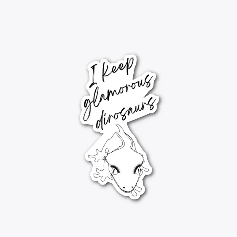 I Keep Glamorous Dinosaurs